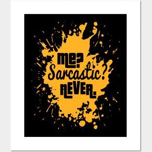 Me Sarcastic Never Funny Meme Saying Posters and Art